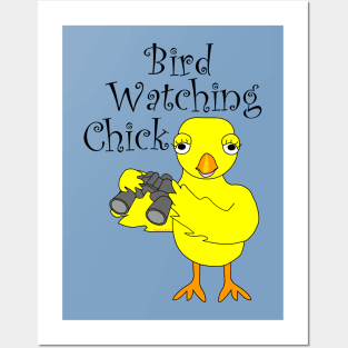 Bird Watching Chick Posters and Art